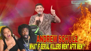 Andrew Schulz - What if Serial Killers Went After MEN? Reaction