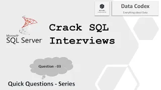 Question - 03 | SQL Interview Questions | SQL Server