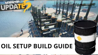 Satisfactory Update 5 Basic Oil Setup Guide - 100% Efficient Self-Powered PERFECT Oil Build Tutorial