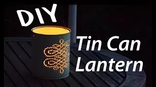 DIY Tin Can Lantern // How To