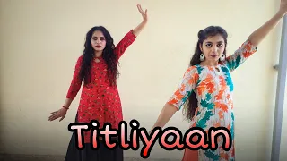 Titliaan | Harrdy Sandhu, Sargun Mehta, Afsana Khan | Dance choreography |Cover by Neha & Radha