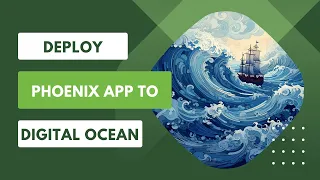 Deploying a Phoenix Application to Digital Ocean