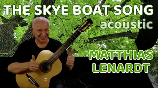 Outlander - The Skye Boat Song acoustic | MATTHIAS LENARDT Guitar | SPACEPALACE.LIVE