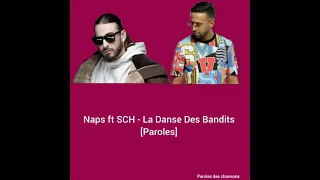 Naps ft SCH - La Danse Des Bandits [Paroles]