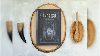 The Archcrusade: Tome One - Section 35 - Brucite Audiobook Reading