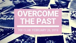 The 700 Club - February 26, 2019