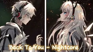 Back To You - Nightcore  (spanish version) 🎵