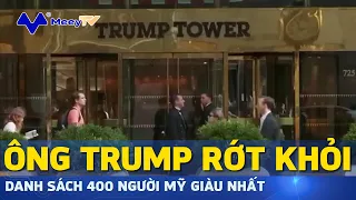 ÔNG TRUMP RỚT KHỎI DANH SÁCH 400 NGƯỜI MỸ GIÀU NHẤT