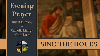 3.19.24 Vespers, Tuesday Evening Prayer of the Liturgy of the Hours, Solemnity of St. Joseph