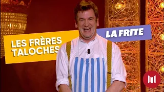 Les Frères Taloche - La frite (sketch)