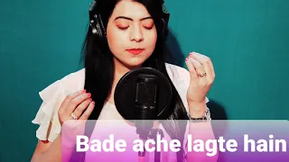 Bade ache lagte hain cover song |  Chandni Mirza | 2020     #AMITKUMAR #SHREYAGHOSHAL #OLDMELODY