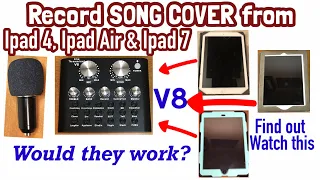 How to Record Song Cover from Ipad 4, Ipad Air & Ipad 7 using V8 Sound Card & BM 800 Condenser mic