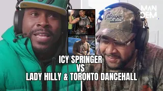 Icy Springer Vs Lady Hilly & Toronto Dancehall Scence