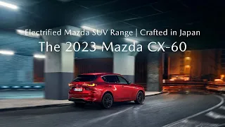 Unrivalled Japanese Craftsmanship: The 2023 Mazda CX-60