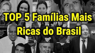 Famílias Mais RICAS do Brasil - Bilionários FORBES