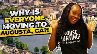 Why Is Everyone Moving To Augusta, GA?