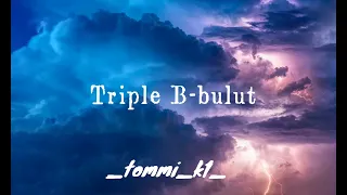 Triple B-Bulut