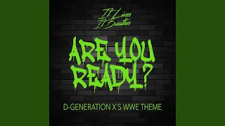 Are You Ready? (D-Generation X's WWE Theme)