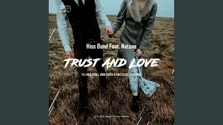 Trust and Love (feat. Natune) (Maxi Rozh Remix)