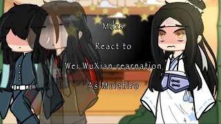 Mdzs react to Wei WuXian re-carnation as Muichiro||1/1||Manga Spoilers|Not my idea||I need friends||