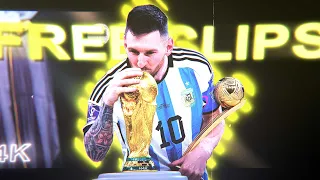 Lionel Messi WORLD CUP 2022 FINAL [FREE CLIPS] 4K CC + TOPAZ - ARGENTINA - TROPHY CELEBRATION