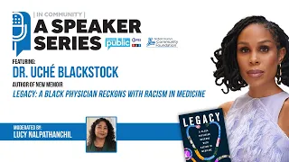 In Community: A Speaker Series - Dr. Uché Blackstock