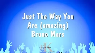 Just The Way You Are (Amazing) - Bruno Mars (Karaoke Version)