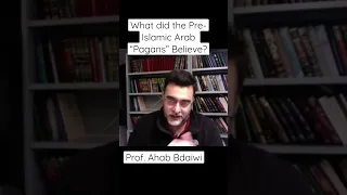 The Religion of the Pre-Islamic Arabs | w/ Prof. Ahab Bdaiwi #shorts #history #arabic #islam