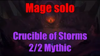 Mage solo - Crucible of Storms 2/2 Mythic
