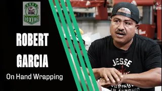 Robert Garcia on Hand Wrapping for Boxing