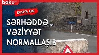 Ermənistan - Azərbaycan sərhədində vəziyyət normallaşıb - Baku TV