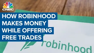 This is how Robinhood makes money while offering free trades