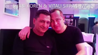 Vitali Sifrashvili & Shabi Koren - Kacis guli
