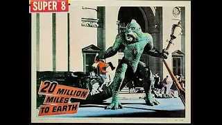 20 MILLION MILES TO EARTH 1957 SUPER 8mm digest (colorized)