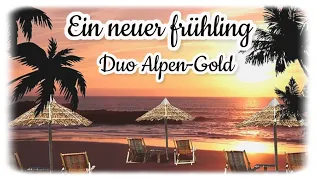 Ein neuer frühling - Duo Alpen-Gold