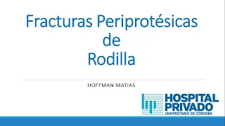 Fracturas Periprotésicas de Rodilla