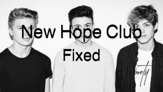 NewHopeClub - Fixed - Lyrics