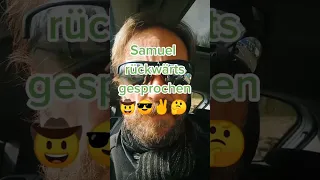 Samuel rückwärts gesprochen💡🤠😎 🤔😯😇😮😜😂