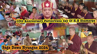 Saga Dawa (Nyungne) 2024|| 10th Anniversary Parinirvana day Of H.H The 14th Kunzig Shamarpa||