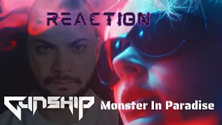 GUNSHIP- Monster In Paradise |REACTION|
