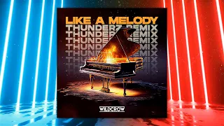 Wildcrow - Like A Melody (Thunderz Remix) [Hardstyle]