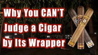 Why You Can't Judge a Cigar by It's Wrapper | Cigar Tips by Nick Perdomo