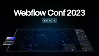 Webflow Conf 2023 Keynote
