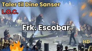 L.O.C. Lader 'Frk. Escobar' Tale til Dine Sanser | KB Hallen Live HD!