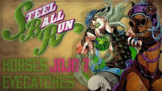 Ʊ | ジョジョ7 STEEL BALL RUN | HORSES EYE CATCHES