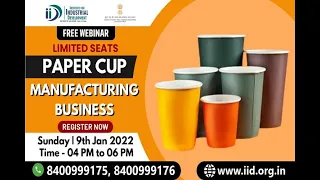 ONLINE WEBINAR ON Paper Cup Manufacturing Business