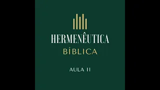 Hermenêutica Bíblica - Aula 2 (Inspiração das Escrituras). Everson Spolaor