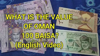 What is the Value of 100 Oman Baisa Note? Oman Baisa to Indian Rupee, Philippine Peso, Taka , Naira