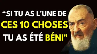 PADRE PIO Révèle que si tu as UNE de ces 10 choses, tu as ÉTÉ BÉNI !