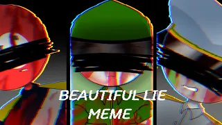 Beautiful lie meme : countryhumans​